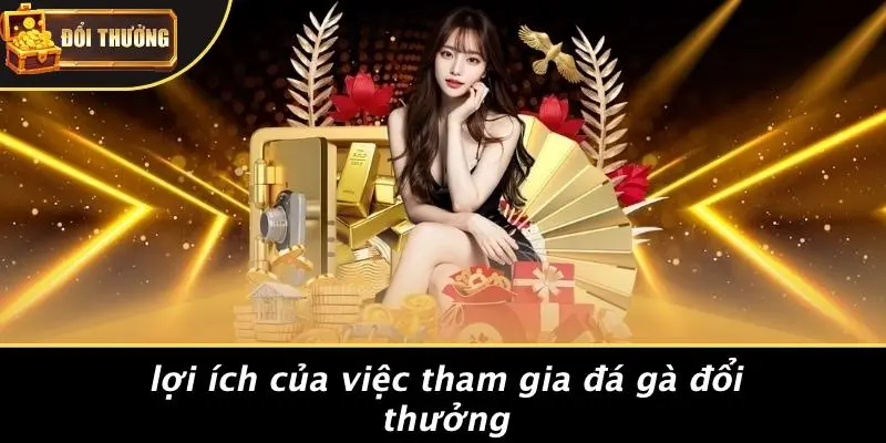 Đá Gà Đổi Thưởng