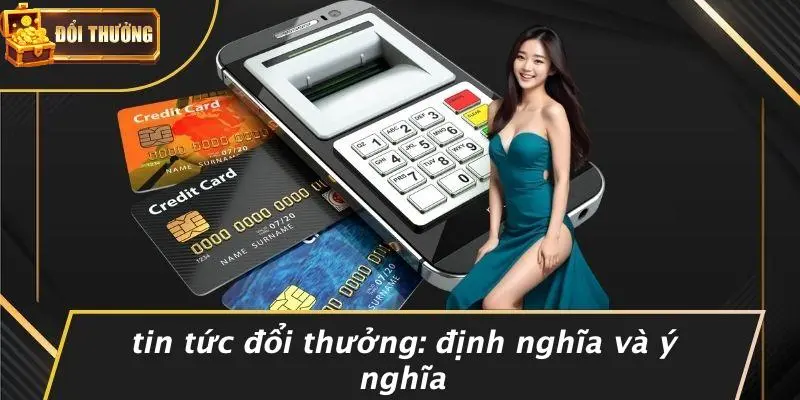 Tin tức đổi thưởng