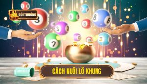 cách nuôi lô khung