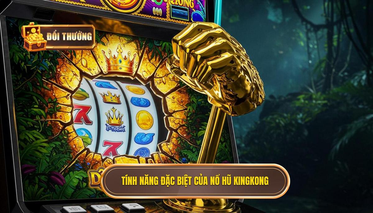 Nổ Hũ KingKong: Khám Phá Bí Mật Của Siêu Phẩm Đổi Thưởng | ĐỔI THƯỞNG 2 II. Phân Tích Chuyên Sâu_ Các Tính Năng Đặc Biệt Của Nổ Hũ KingKong