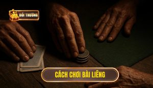 cách chơi bài liêng