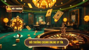 Đổi Thưởng Casino Online: Cẩm Nang Toàn Diện Để Chơi Hay Thắng Lớn